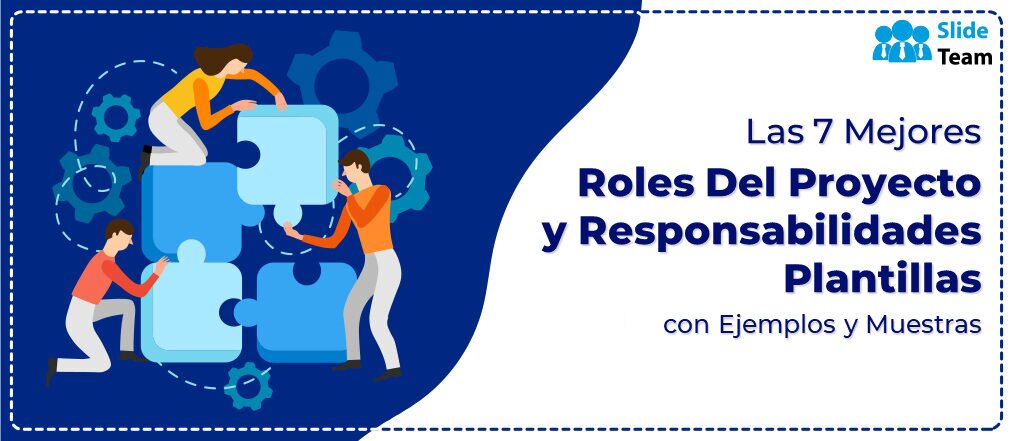 Roles y Responsabilidades: Conoce tu Lugar